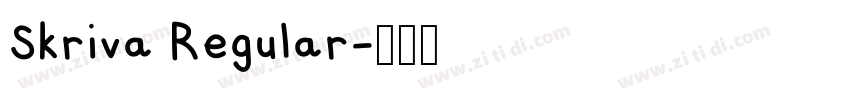 Skriva Regular字体转换